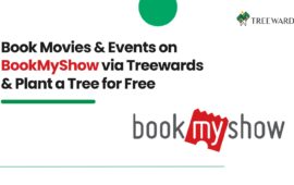 Book Movies & Events on BookMyShow via Treewards & Plant a Tree for Free