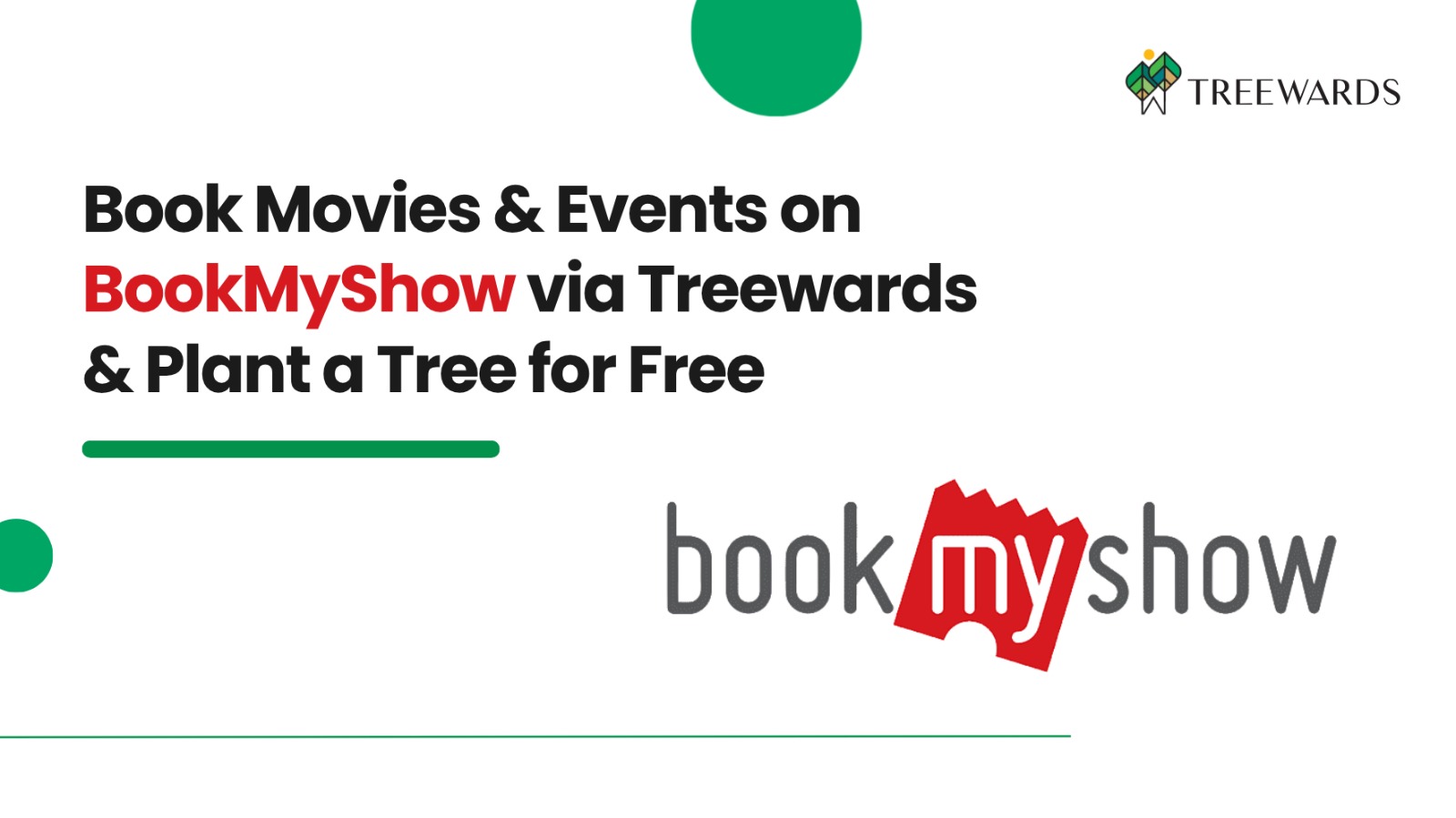 Book Movies & Events on BookMyShow via Treewards & Plant a Tree for Free
