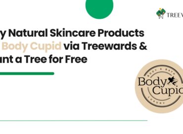 Buy Natural Skincare Products on Body Cupid via Treewards & Plant a Tree for Free