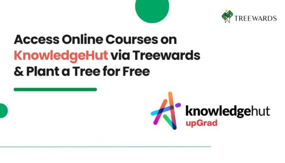 Access Online Courses on KnowledgeHut via Treewards & Plant a Tree for Free