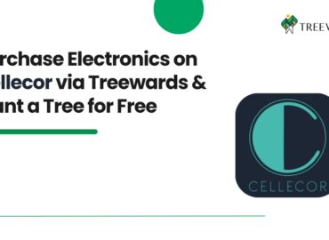 Purchase Electronics on Cellecor via Treewards & Plant a Tree for Free