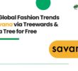 Shop Global Fashion Trends on Savana via Treewards & Plant a Tree for Free