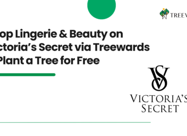Shop Lingerie & Beauty on Victoria’s Secret via Treewards & Plant a Tree for Free