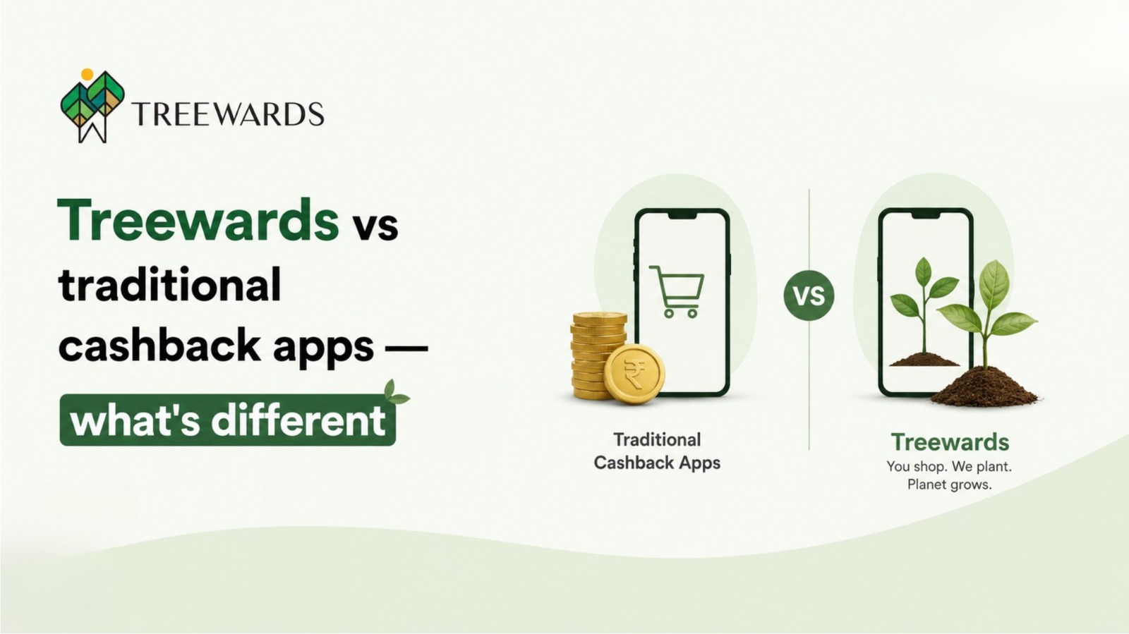 Treewards vs traditional cashback apps — what’s different