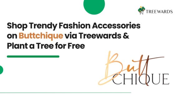 Shop Trendy Fashion Accessories on Buttchique via Treewards & Plant a Tree for Free